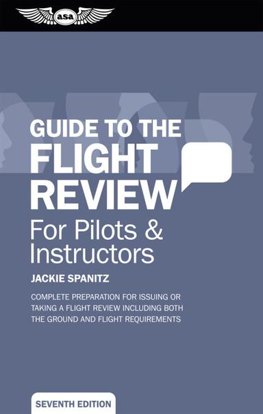 Guide to the Flight Review For Pilots & Instructors