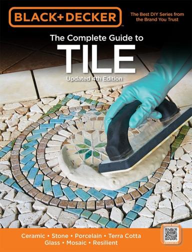 Black & Decker The Complete Guide to Tile, 4th Edition