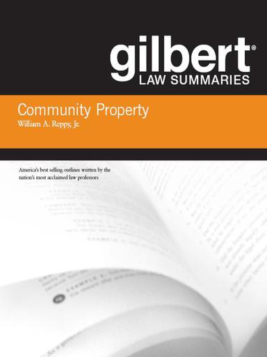 Gilbert Law Summaries on Community Property