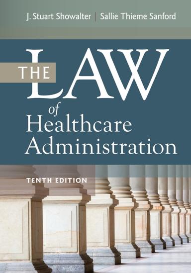 The Law of Healthcare Administration