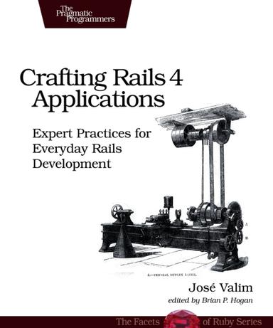 Crafting Rails 4 Applications