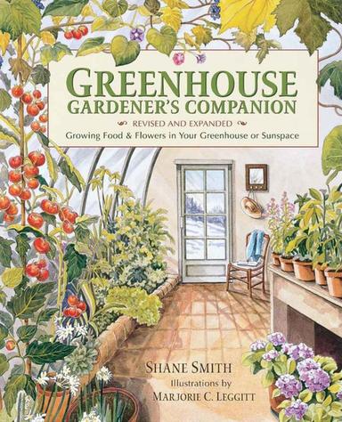 Greenhouse Gardener's Companion, Revised and Expanded Edition