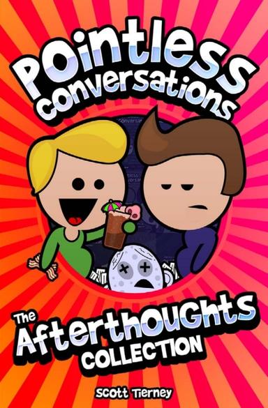 Pointless Conversations - The Afterthoughts Collection