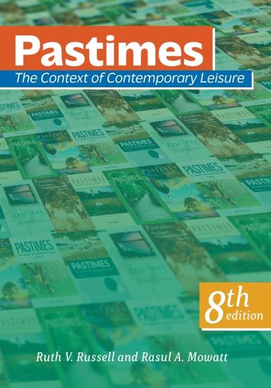 Pastimes: The Context of Contemporary Leisure