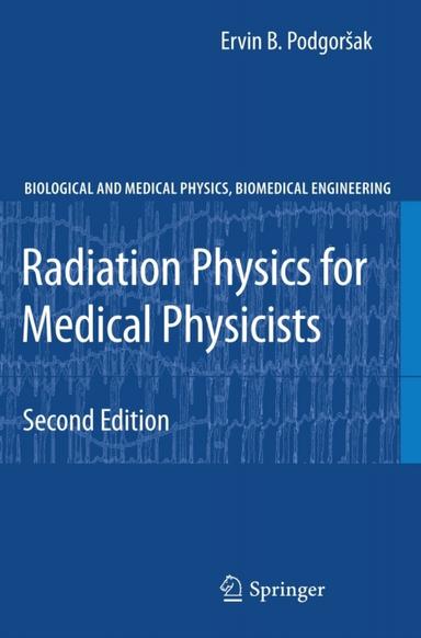 Radiation Physics for Medical Physicists