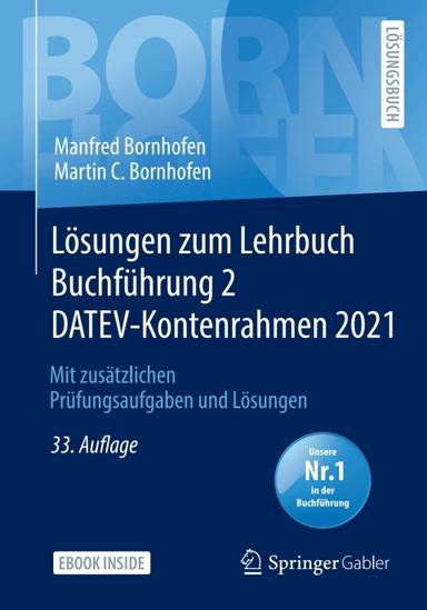 Lösungen zum Lehrbuch Buchführung 2 DATEV-Kontenrahmen 2021