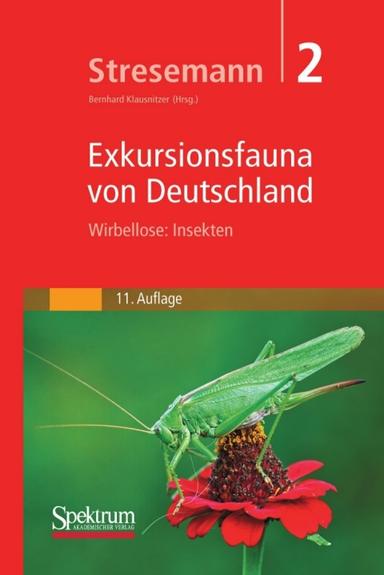 Stresemann - Exkursionsfauna von Deutschland, Band 2: Wirbellose: Insekten