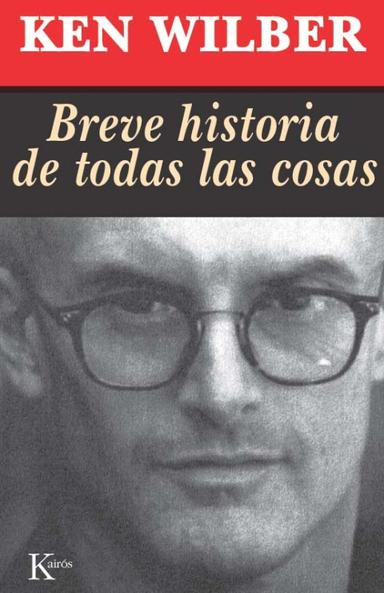 Breve historia de todas las cosas