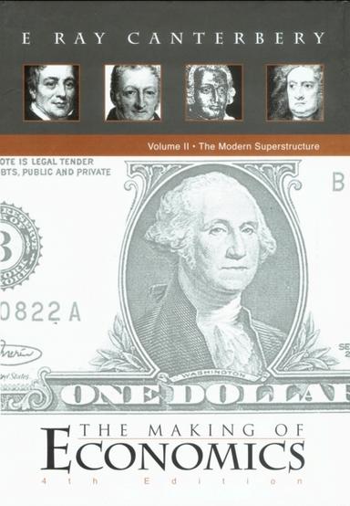 The Making of Economics:Volume II: The Modern Superstructure