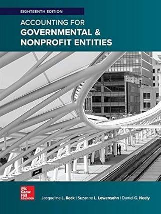 Accounting for Governmental & Nonprofit Entities 18th Edition