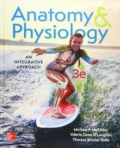 Anatomy & Physiology: An Integrative Approach 3rd Edition