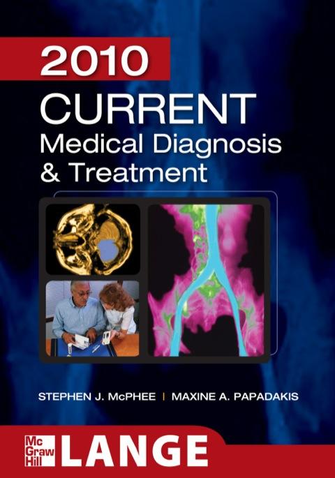 CURRENT Medical Diagnosis and Treatment 2010