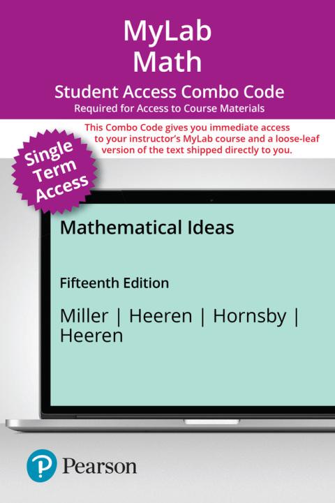 MyLab Math with Pearson eText (up to 18-weeks) + Print Combo Access Code for Mathematical Ideas