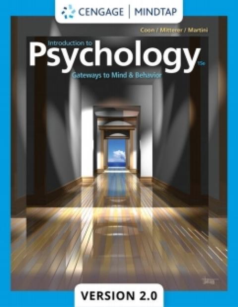 MindTapV2.0 for Coon/Mitterer/Martini's Introduction to Psychology: Gateways to Mind and Behavior