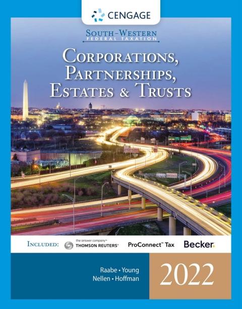 South-Western Federal Taxation 2022: Corporations, Partnerships, Estates and Trusts