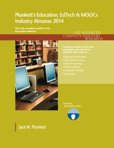 Plunkett’s Education, EdTech & MOOCs Industry Almanac 2014