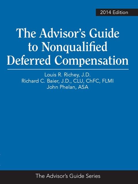 The Advisor's Guide to Nonqualified Deferred Compensation